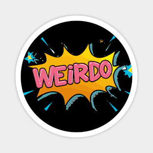 Weirdo | Retro Comic Style Typography Art Magnet